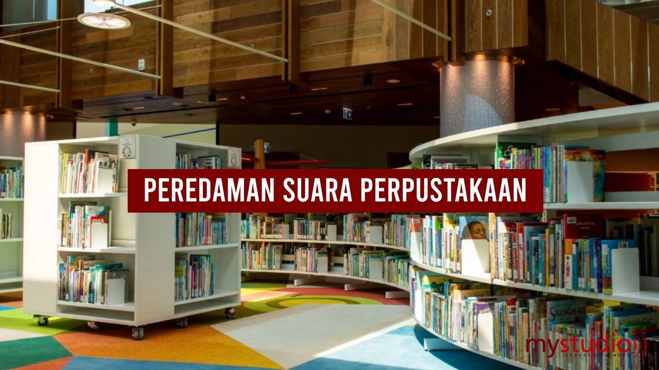 Peredaman Suara Perpustakaan/Ruang Baca